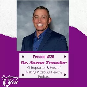 Chiropractor Export PA Aaron Tressler Acclaiming You Podcast